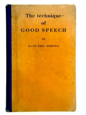 Immagine del venditore per The Technique of Good Speech venduto da World of Rare Books