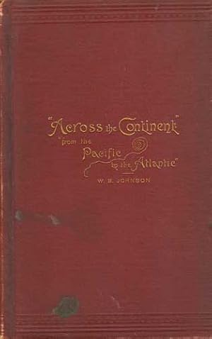 Seller image for From the Pacific To the Atlantic: Being an Account of a Journey Overland From Eureka, Humboldt Co., California, To Webster Worcester Co., Mass., With a Horse, Carriage, Cow and Dog for sale by PJK Books and Such