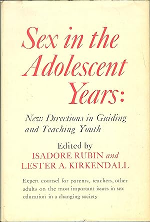 Seller image for Sex in the Adolescent Years; New Directions in Guiding and Teaching Youth for sale by PJK Books and Such