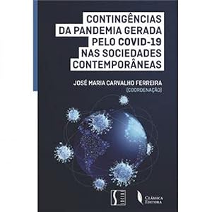 Contingncias da pandemia gerada pelo covid-19 nas sociedades contemporneas