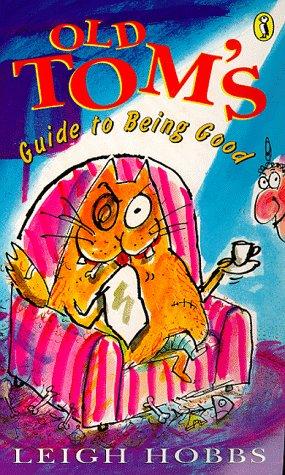 Bild des Verkufers fr Old Tom's Guide to Being Good (Young Puffin Confident Readers) zum Verkauf von WeBuyBooks