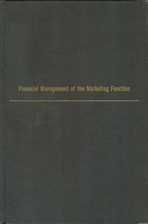Bild des Verkufers fr Financial Management of the Marketing Function zum Verkauf von PJK Books and Such