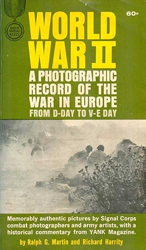 Seller image for World War II: A Photographic Record of the War in Europe from D-Day to V-E Day for sale by PJK Books and Such