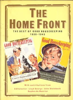 Bild des Verkufers fr The Home Front: Best of "Good Housekeeping", 1939-45 zum Verkauf von WeBuyBooks