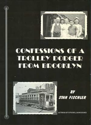 Image du vendeur pour Confessions of a Trolley Dodger From Brooklyn mis en vente par PJK Books and Such