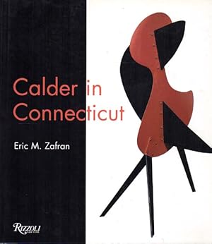 Bild des Verkufers fr Calder in Connecticut. With Elizabeth Mankin Kornhauser and Cynthia Roman. Introductory essay by Alexander S.C. Rower. Afterword by Arthur Miller. zum Verkauf von Antiquariat Querido - Frank Hermann