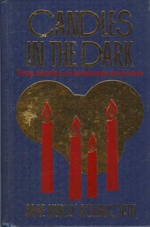 Seller image for Candles In the Dark: True Stories of Kindness and Love for sale by PJK Books and Such