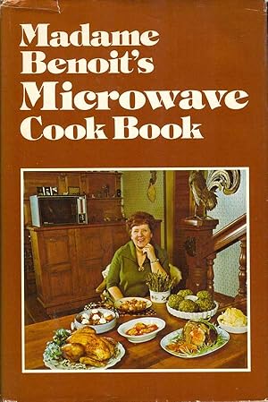 Seller image for Madame Benoit's Microwave Cook Book for sale by PJK Books and Such