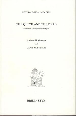 Seller image for The Quick and the Dead. Biomedical Theory in Ancient Egypt. for sale by Rnnells Antikvariat AB