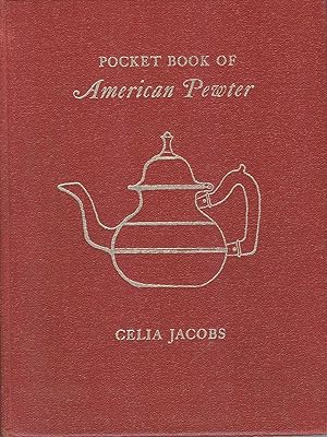 Image du vendeur pour Pocket Book of American Pewter: The Makers and the Marks mis en vente par PJK Books and Such