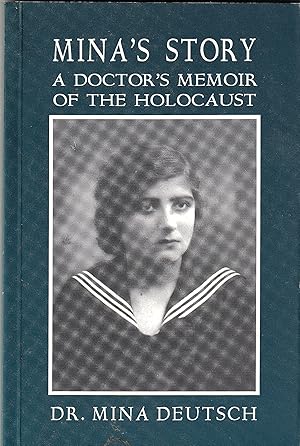 Mina's Story: A Doctor's Memoir of the Holocaust