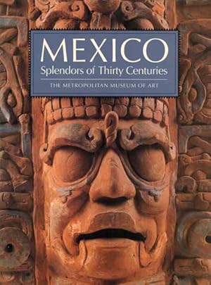 Bild des Verkufers fr Mexico: Splendors of Thirty Centuries zum Verkauf von PJK Books and Such