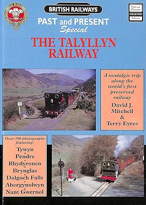 The Talyllyn Railway: A Nostalgic Trip Along the World's First Preserved Railway (Past & Present ...