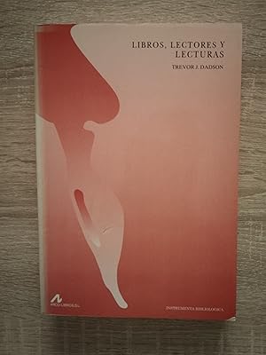 Seller image for LIBROS, LECTORES Y LECTURAS - ESTUDIOS SOBRE BIBLIOTECAS PARTICULARES ESPAOLAS DEL SIGLO DE ORO for sale by Libreria Bibliomania