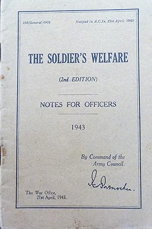The Soldier's Welfare. Notes for Officers