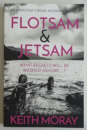 Seller image for Flotsam & Jetsam: What secrets will be washed ashore .? (Inspector Torquil McKinnon) for sale by Sklubooks, LLC