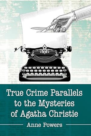 Bild des Verkufers fr True Crime Parallels to the Mysteries of Agatha Christie zum Verkauf von moluna
