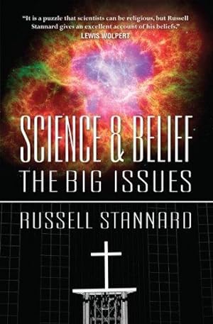 Bild des Verkufers fr Science and Belief: The Big Issues zum Verkauf von WeBuyBooks