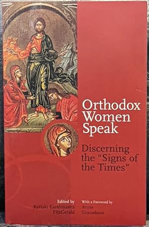 Bild des Verkufers fr Orthodox Women Speak: Discerning the Signs of the Times zum Verkauf von Retrograde Media