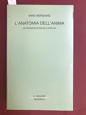 L'anatomia dell'anima. Da François De Sales a Fénelon