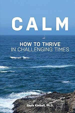 Seller image for Calm: How to Thrive in Challenging Times for sale by Redux Books