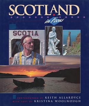 Seller image for Scotlland In Focus. Photography By Keith Allardyce. Text by Kristina Woolnough. for sale by ANTIQUARIAT ERDLEN