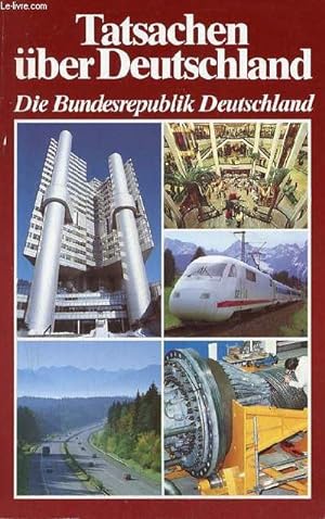 Immagine del venditore per Tatsachen ber Deutschland die bundesrepublik deutschland. venduto da Le-Livre