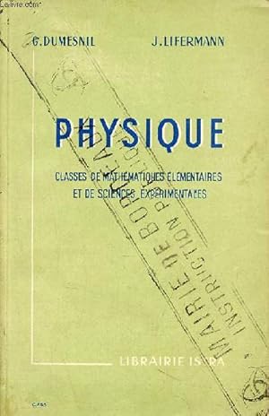 Seller image for Physique classes de mathmatiques lmentaires et de sciences exprimentales (programmes du 18 avril 1947). for sale by Le-Livre