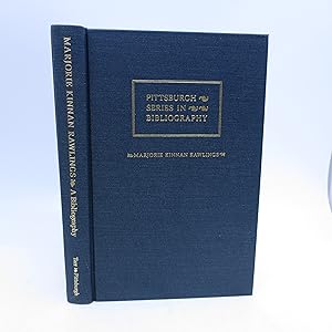 Seller image for Marjorie Kinnan Rawlings: A Descriptive Bibliography (Pittsburgh Series in Bibliography) for sale by Shelley and Son Books (IOBA)