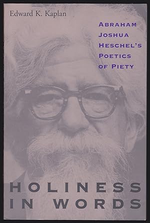 Holiness in Words: Abraham's Joshua Heschel's Poetics of Pity