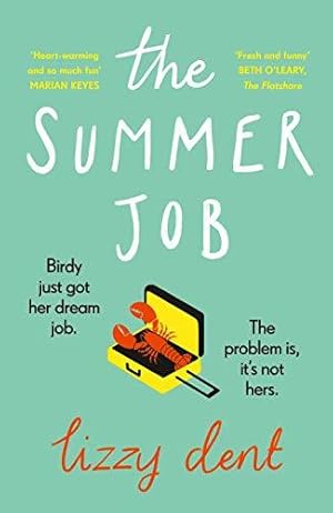 Imagen del vendedor de The Summer Job: The most feel-good romcom of 2021 soon to be a TV series a la venta por WeBuyBooks
