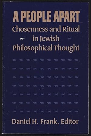 A people Apart: Chosenness and Ritual in Jewish Philosophical Thought