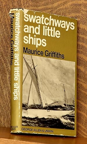 Seller image for SWATCHWAYS AND LITTLE SHIPS for sale by Andre Strong Bookseller