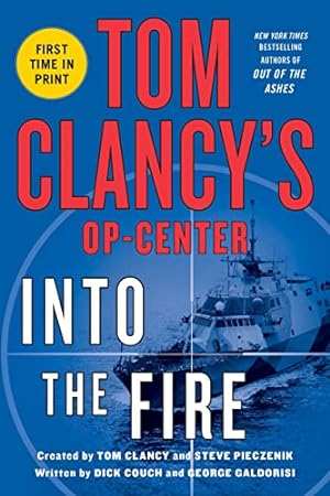 Bild des Verkufers fr Tom Clancy's Op-Center: Into the Fire (Tom Clancy's Op-Center, 14) zum Verkauf von Reliant Bookstore
