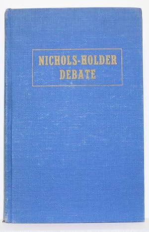 Seller image for NICHOLS-HOLDER DEBATE held at Medina, Tennessee September 11-14, 1950 for sale by Rose City Books