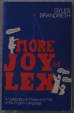 Seller image for More Joy of Lex: An Amazing and Amusing Z to A and A to Z of Words for sale by Redux Books