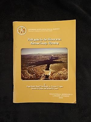 FIELD GUIDE FOR THE ALCOVA AREA, NATRONA COUNTY, WYOMING