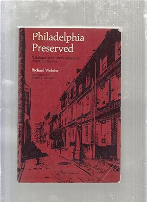 Bild des Verkufers fr Philadelphia Preserved: Catalog of Historic American Buildings Survey zum Verkauf von Old Book Shop of Bordentown (ABAA, ILAB)