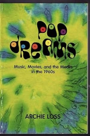 Seller image for Pop Dreams: Music, Movies, and the Media in the American 1960's (Harbrace Books on America Since 1945) for sale by A Book Preserve