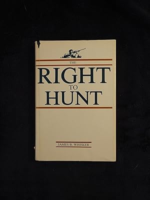 Seller image for THE RIGHT TO HUNT for sale by JB's Book Vault