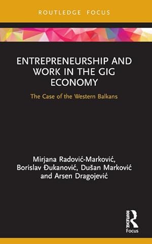 Bild des Verkufers fr Entrepreneurship and Work in the Gig Economy : The Case of the Western Balkans zum Verkauf von AHA-BUCH GmbH