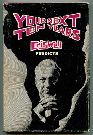 Criswell Predicts Your Next Ten Years