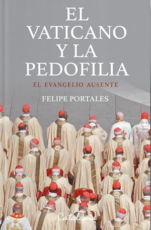 Seller image for El Vaticano y la Pedofilia: El Evangelio Ausente for sale by LIBRERIA LEA+