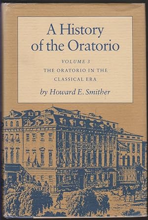 Seller image for A HISTORY OF THE ORATORIO Vol. 1: the Oratorio in the Baroque Era: Italy, Vienna, Paris for sale by Easton's Books, Inc.