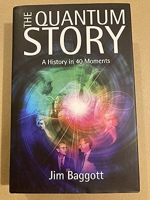 Seller image for The Quantum Story: A History in 40 Moments for sale by BBBooks