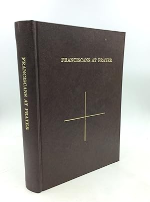 FRANCISCANS AT PRAYER