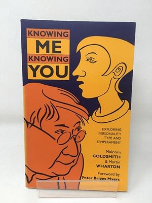 Seller image for Knowing Me-Knowing You: Exploring Personality Type and Temperament for sale by Cambridge Recycled Books