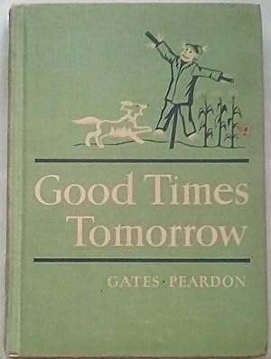 Imagen del vendedor de Good Times Tomorrow (The Macmillan Readers) a la venta por P Peterson Bookseller