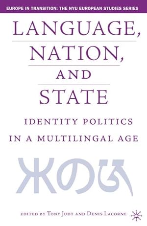 Image du vendeur pour Language, Nation and State : Identity Politics in a Multilingual Age mis en vente par AHA-BUCH GmbH