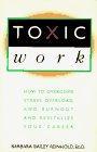 Bild des Verkufers fr Toxic Work: How to Overcome Stress, Overload, and Burnout and Revitalize Your Career zum Verkauf von WeBuyBooks